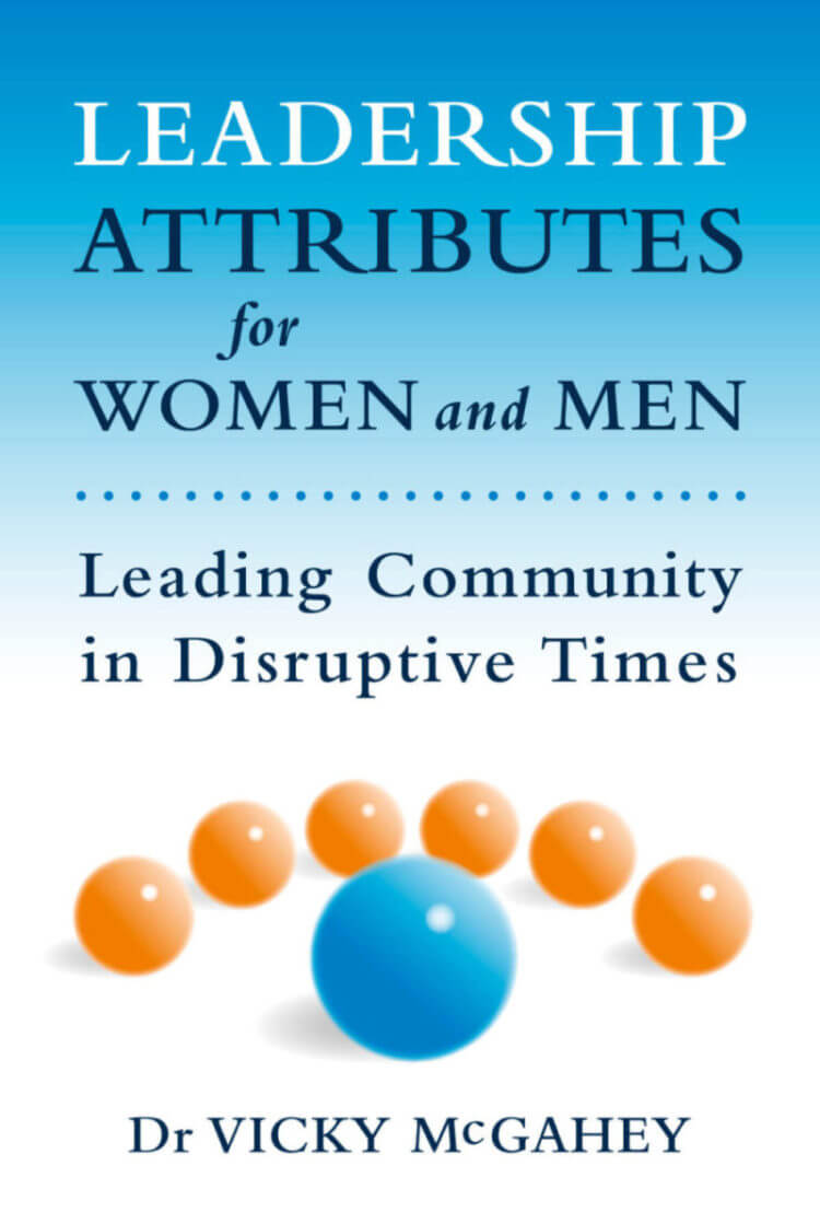 Vicky McGahey Leadership Books

Leadership Attributes For Women and Men: Leading Community in Disruptive Times.
Lead With Grace series by Vicky McGahey. 

Learn to lead with grace. 
leadership, empowerment, women in business, 


